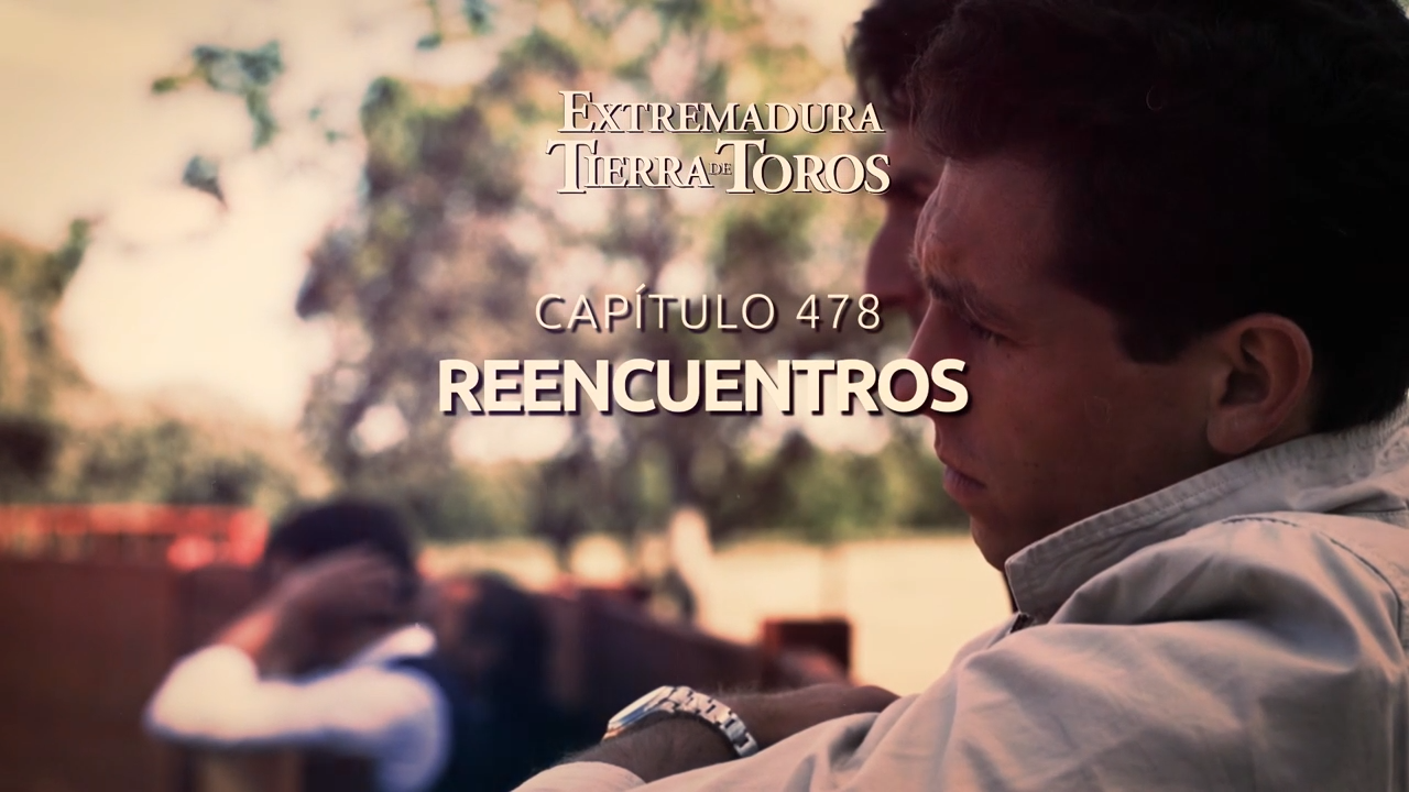 EXTREMADURA, TIERRA DE TOROS  - 103: Reencuentros