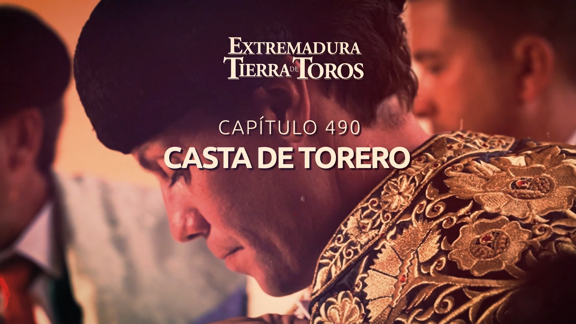 EXTREMADURA, TIERRA DE TOROS  - 115: Casta de torero