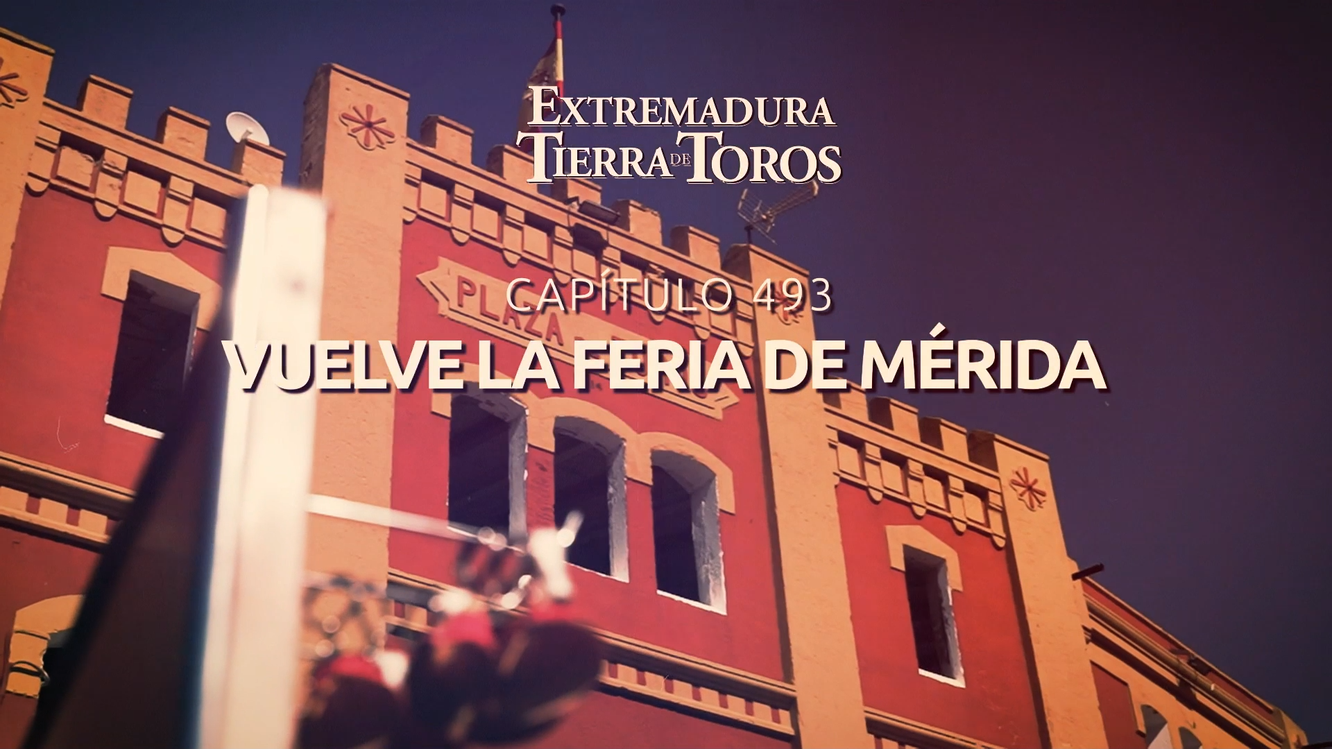 EXTREMADURA, TIERRA DE TOROS  - 118: Vuelve la Feria de Mérida