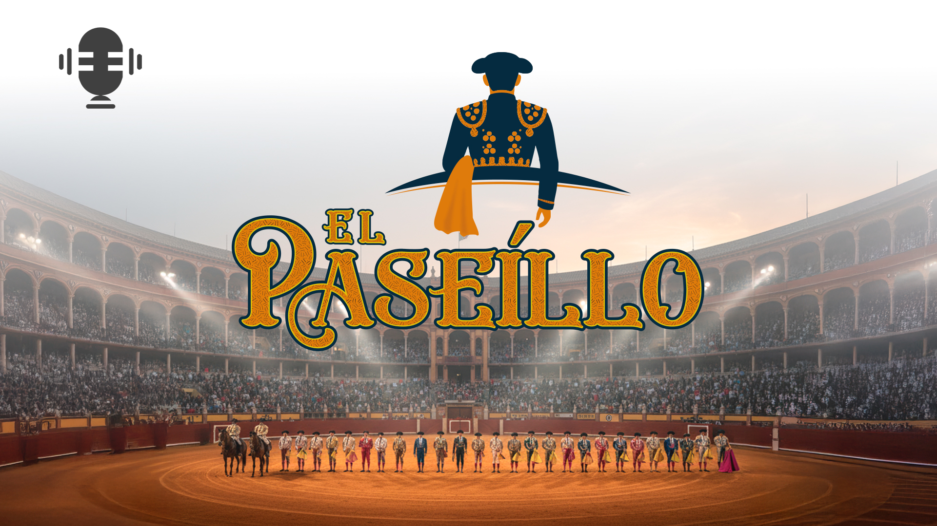 El Paseíllo: Capítulo 32 (21/04/2026)